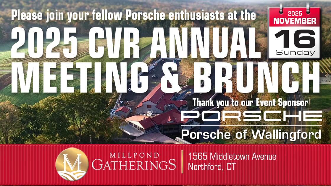 Join your fellow Porsche enthusiasts for the 2025 CVR Annual Meeting & Brunch!
Sunday, November 16, 2025
Millpond Gatherings, Northford, CT
A perfect way to wrap up the season — great food, friends, and Porsches.
Sponsored by Porsche of Wallingford.

#CVRPCA #PorscheClub #PorscheOfWallingford #PorscheLife #PorscheFamily #MillpondGatherings #ConnecticutCars #PorscheEvents

https://www.motorsportreg.com/events/cvr-annual-meeting-election-of-officers-brunch-millpond-gatherings-pca-942064