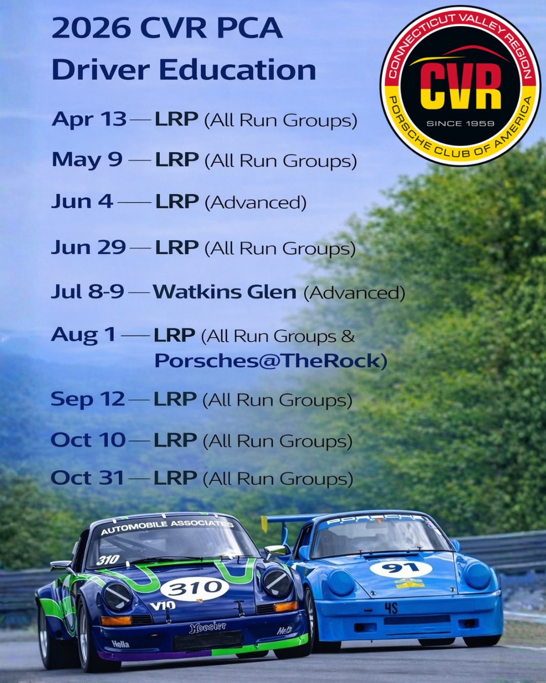🏁 2026 CVR PCA Driver Education Schedule is LIVE!

We’re excited to share next season’s full lineup at Lime Rock Park and Watkins Glen International. Whether you’re building skills, returning for another season, or fine-tuning your setup… we’ll see you on track.

📅 2026 Dates
Apr 13 — LRP (All Run Groups)
May 9 — LRP (All Run Groups)
Jun 4 — LRP (Advanced)
Jun 29 — LRP (All Run Groups)
Jul 8–9 — Watkins Glen (Advanced)
Aug 1 — LRP (All Run Groups & Porsches@TheRock)
Sep 12 — LRP (All Run Groups)
Oct 10 — LRP (All Run Groups)
Oct 31 — LRP (All Run Groups)

We can’t wait to drive with you in 2026!

#PCA #PorscheClubOfAmerica #CVRPCA #PCADRIVERED #DriverEducation #HPDE #LimeRockPark #WatkinsGlen #PorscheCommunity #PorscheLife